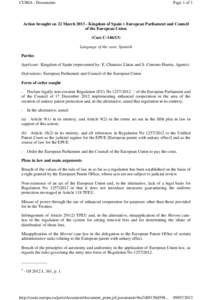 CURIA - Documents  Page 1 of 1 Action brought on 22 March[removed]Kingdom of Spain v European Parliament and Council of the European Union