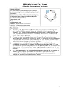 IRENA Indicator Fact Sheet IRENA 09 - Consumption of pesticides Indicator definition The consumption of pesticides (here plant protection products, excluding biocides and disinfectant products) is indicated by: