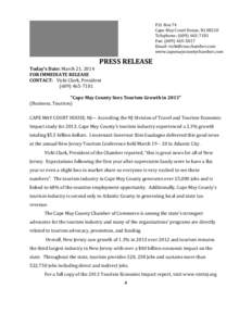 P.O.	Box	74	 Cape	May	Court	House,	NJ	08210	 Telephone:	(609)	465‐7181 Fax:	(609)	465‐5017	 Email:	vicki@cmcchamber.com	 www.capemaycountychamber.com