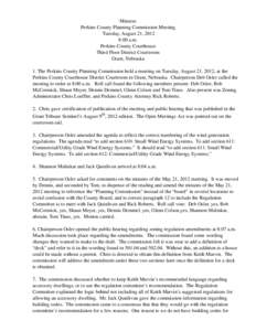 Minutes Perkins County Planning Commission Meeting Tuesday, August 21, 2012 8:00 a.m. Perkins County Courthouse Third Floor District Courtroom