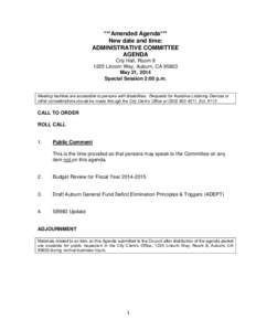 ***Amended Agenda*** New date and time: ADMINISTRATIVE COMMITTEE AGENDA City Hall, Room[removed]Lincoln Way, Auburn, CA 95603