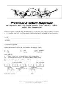 Propliner Aviation Magazine Sales Department, Penn Farm, Luppitt, Honiton, Devon EX14 4RX England Website: www.propliner.co.uk Customers wishing to order the 2016 