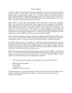 PUBLIC NOTICE On April 29, 2013, the Navajo Nation Council passed legislation to form Navajo Transitional Energy Company (NTEC), a Navajo Nation owned Limited Liability Company (LLC) organized under the Navajo Nation’s