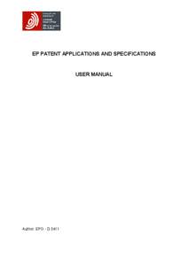 Searching / Patent law / INPADOC / Espacenet / European Patent Convention / Patent family / Full text search / European Patent Register / Claim / Information science / European Patent Organisation / Information retrieval