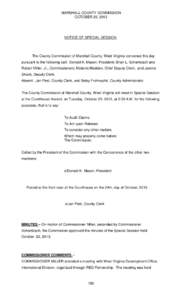 MARSHALL COUNTY COMMISSION OCTOBER 29, 2013 NOTICE OF SPECIAL SESSION  The County Commission of Marshall County, West Virginia convened this day