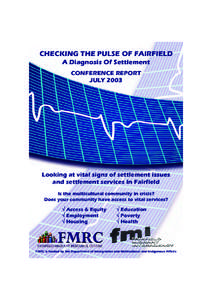 CHECKING THE PULSE OF FAIRFIELD A Diagnosis Of Settlement CONFERENCE REPORT JULYLooking at vital signs of settlement issues