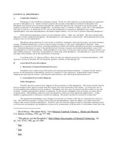 ELEMENTAL PHOSPHORUS A. Commodity Summary  Phosphorus is the twelfth most abundant element. Nearly all of the naturally occurring phosphorus compounds