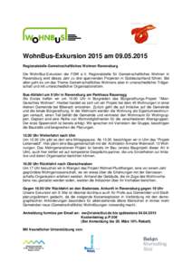 WohnBus-Exkursion 2015 amRegionalstelle Gemeinschaftliches Wohnen Ravensburg Die WohnBus-Exkursion der FGW e.V. Regionalstelle für Gemeinschaftliches Wohnen in Ravensburg wird dieses Jahr zu drei spannenden 