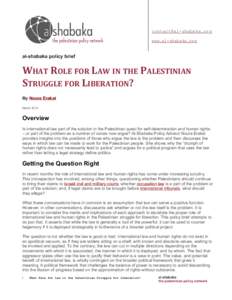 [removed] www.al-shabaka.org al-shabaka policy brief  WHAT ROLE FOR LAW IN THE PALESTINIAN