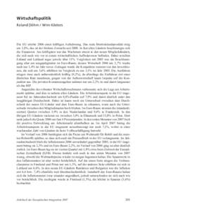 Wirtschaftspolitik Roland Döhrn / Wim Kösters Die EU erlebte 2006 einen kräftigen Aufschwung. Das reale Bruttoinlandsprodukt stieg um 3,0%, das ist der höchste Zuwachs seitIn fast allen Ländern beschleunigte 