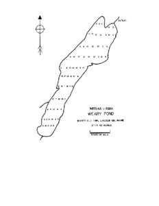 WEARY POND Whitefield Twp., Lincoln County U.S.G.S. North Whitefield, Maine Fishes Smallmouth bass White sucker