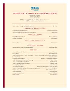 IEEE Edison Medal / Thomas Edison / Institute of Electrical and Electronics Engineers / Michael Francis Tompsett / IEEE Richard W. Hamming Medal / IEEE Simon Ramo Medal / Gerhard M. Sessler / Amin Shokrollahi / IEEE Ernst Weber Engineering Leadership Recognition / Engineering / Science / Technology