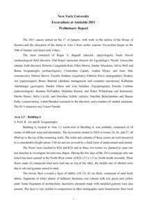 New York University Excavations at Amheida 2011 Preliminary Report The 2011 season started on the 1st of January, with work in the replica of the House of Serenos and the relocation of the dump in Area 2 from earlier sea