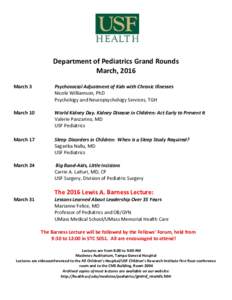 Department of Pediatrics Grand Rounds March, 2016 March 3 Psychosocial Adjustment of Kids with Chronic Illnesses Nicole Williamson, PhD