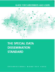 GUIDE FOR SUBSCRIBERS AND USERS  THE SPECIAL DATA DISSEMINATION STANDARD