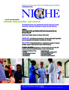 Nurses Improving Care for Healthsystem Elders nicheprogram.org Series Editor: Linda Bub, MSN, RN, GCNS-BC  NICHE SOLUTION #42 • 2014