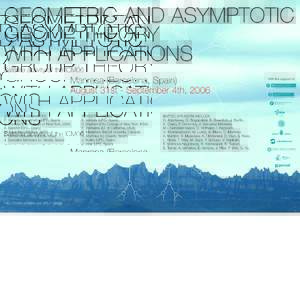 GEOMETRIC AND ASYMPTOTIC GROUP THEORY WITH APPLICATIONS Satellite activity of the ICM06  Manresa (Barcelona, Spain)