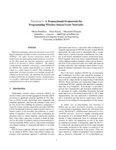 T RANSACT: A Transactional Framework for Programming Wireless Sensor/Actor Networks Murat Demirbas, Onur Soysal, Muzammil Hussain {demirbas — osoysal — mh69}@cse.buffalo.edu Department of Computer Science & Engineeri