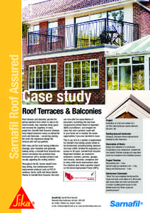 Sarnafil Roof Assured  Case study Roof Terraces & Balconies Roof terraces and balconies provide the perfect platform from which to take in the