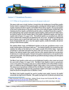 Interstate 73: I-95 to North Carolina  Section 3.17 Groundwater Resources[removed]What are the groundwater resources in the project study area? The project study area in South Carolina is located above the Southeastern Co