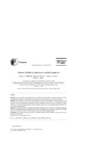 Child Abuse & Neglect–810  Adverse childhood experiences and hallucinations Charles L. Whitfield a , Shanta R. Dube b,∗ , Vincent J. Felitti c , Robert F. Anda b a