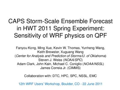 Storm / Simulation software / Weather Research and Forecasting Model / National Severe Storms Laboratory / NMM / Noah / Center for Analysis and Prediction of Storms
