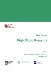 Risk Factors  High Blood Pressure Stage 3 Epidemiological Series Report # [removed]