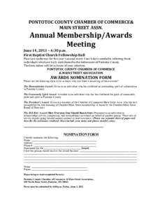 PONTOTOC	
  COUNTY	
  CHAMBER	
  OF	
  COMMERCE&	
   MAIN	
  STREET	
  ASSN.	
   Annual	
  Membership/Awards	
   Meeting	
   June	
  14,	
  2011	
  –	
  6:30	
  p.m.	
  