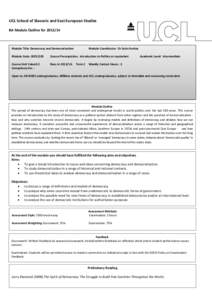 UCL School of Slavonic and East European Studies BA Module Outline for[removed]Module Title: Democracy and Democratisation  Module Coordinator: Dr Seán Hanley