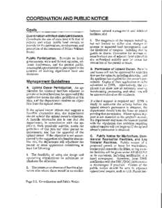 COORDINATION AND PUBLIC NOTICE Goals Coordination with Non-state Landowners. Coordinate the use of state land with that of private and other public land owners to provide for the optimal use, development, and