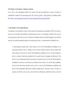 The Flicker of Freedom: A Reply to Stump Note: This is the penultimate draft of an article the final and definitive version of which is scheduled to appear in an upcoming issue The Journal of Ethics. That journal is avai