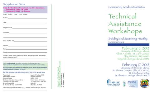 Registration Form  Community Leaders Institutes Date of Attendance: Please check one of the dates below. __ February 16, 2012 St. Croix