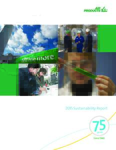 2015 Sustainability Report  75 years  Since 1940