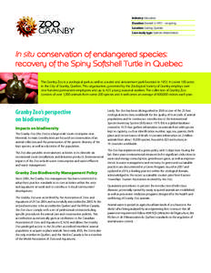 Industry: Education Duration: Started in 1997 – on-going Location: Granby, Quebec Case study type: Species rehabilitation  conservation of endangered species: