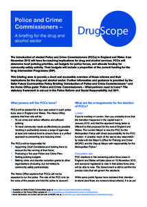 Police and Crime Commissioners – A briefing for the drug and alcohol sector  DrugScope