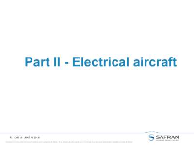 Part II - Electrical aircraft  1/ CMD’13 / JUNE 16, 2013 /