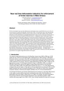 Near real-time deforestation detection for enforcement of forest reserves in Mato Grosso Carlos M. de Souza Jr. [removed] Sanae Hayashi - [removed] Adalberto Veríssimo - [removed]