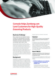 Comodo Helps Zamberg.com Land Customers for High-Quality Grooming Products Business Challenge  help earn more online customers in the process.