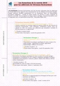 Les formations de la rentrée 2010 pour les adhérents de Cévennes Ecotourisme Petit rappel : « Les formations Cévennes Ecotourisme sont des journées organisées pour les adhérents du réseau afin de leur apporter d