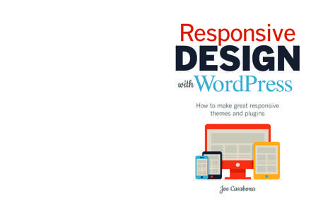 Responsive Design with WordPress: How to Make Great Responsive Themes and Plugins