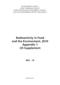 ENVIRONMENT AGENCY FOOD STANDARDS AGENCY NORTHERN IRELAND ENVIRONMENT AGENCY SCOTTISH ENVIRONMENT PROTECTION AGENCY  Radioactivity in Food