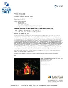 PRESS RELEASE University of Maine Museum of Art December 21, 2011 Contact: Kathryn Jovanelli[removed]removed]