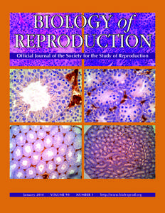 BIOLOGY of REPRODUCTION Official Journal of the Society for the Study of Reproduction January 2014  VOLUME 90  NUMBER 1  http://www.biolreprod.org