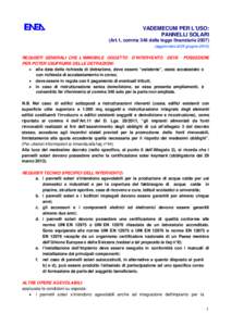 VADEMECUM PER L’USO: PANNELLI SOLARI (Art.1, comma 346 della legge finanziariaaggiornato al 28 giugnoREQUISITI GENERALI CHE L’IMMOBILE OGGETTO D’INTERVENTO DEVE POSSEDERE