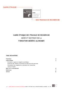 CADRE ÉTHIQUE DES TRAVAUX DE RECHERCHE MENÉS ET SOUTENUS PAR LA FONDATION MÉDÉRIC ALZHEIMER  TABLE DES MATIÈRES