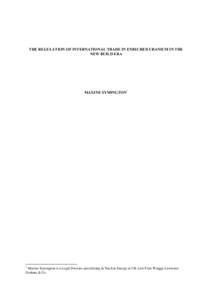 Nuclear technology / Energy / Arms control / Weapons of mass destruction / Nuclear fuels / Nuclear Non-Proliferation Treaty / Nuclear material / Nuclear Suppliers Group / Enriched uranium / Nuclear proliferation / International relations / Nuclear weapons