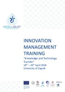 INNOVATION MANAGEMENT TRAINING “Knowledge and Technology Transfer” 18th – 20th April 2018