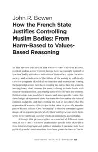 John R. Bowen How the French State Justifies Controlling Muslim Bodies: From Harm-Based to ValuesBased Reasoning as the second decade of the twenty-first century begins,