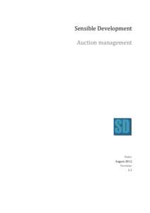 Sensible Development Auction management Date: August 2012 Version: