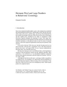 Hermann Weyl and Large Numbers in Relativistic Cosmology Gennady Gorelik 1. Introduction Since time immemorial philosophers, poets, and scientists have pondered